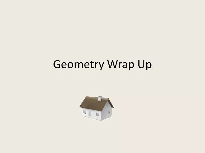 geometry wrap up