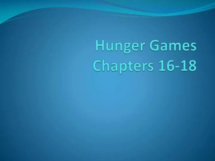 hunger games chapters 16 18