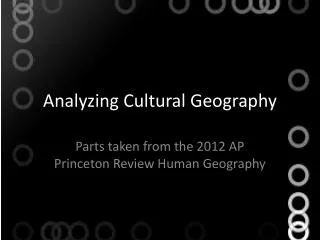 Analyzing Cultural Geography