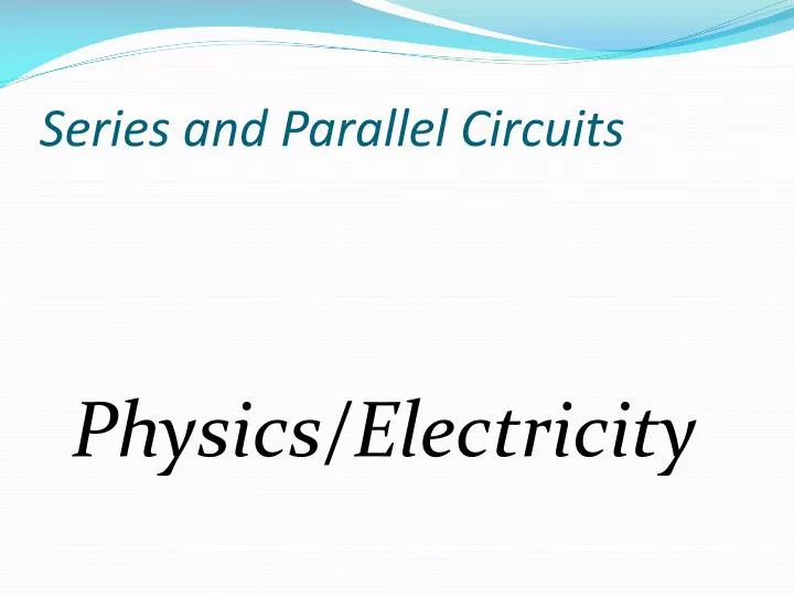 series and parallel circuits