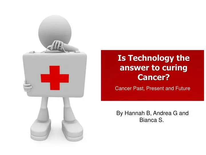 is technology the answer to curing cancer