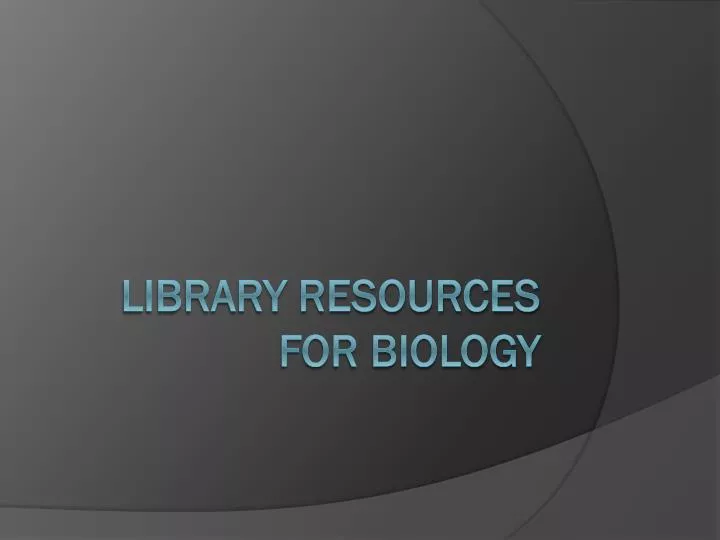 library resources for biology