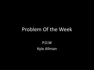 Problem Of the Week
