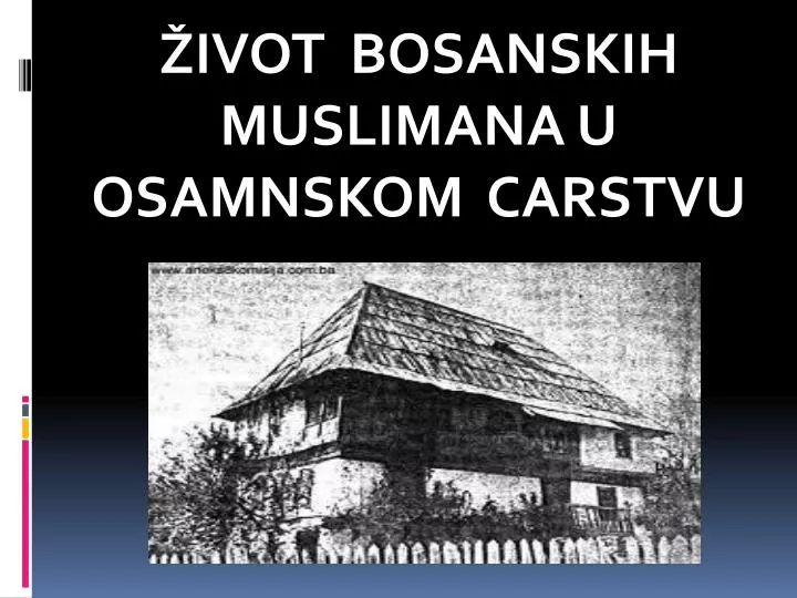 ivot bosanskih muslimana u osamnskom carstvu