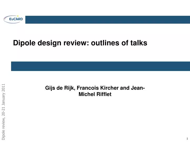dipole design review outlines of talks