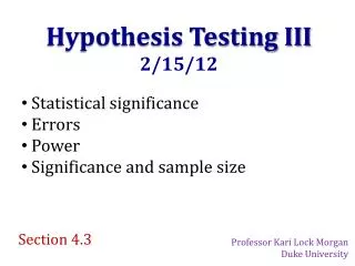 Hypothesis Testing III 2/15/12