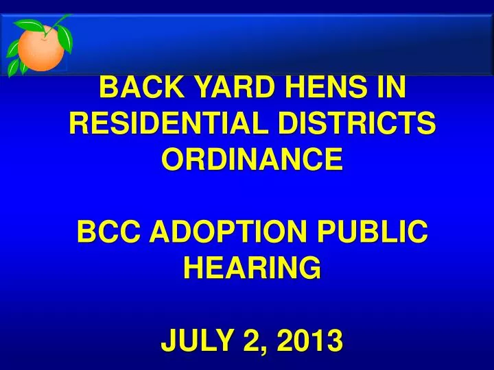 back yard hens in residential districts ordinance bcc adoption public hearing july 2 2013