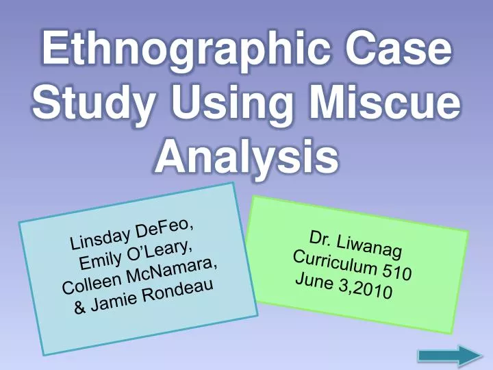 ethnographic case study using miscue analysis