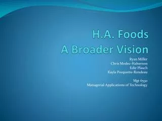 H.A. Foods A Broader Vision