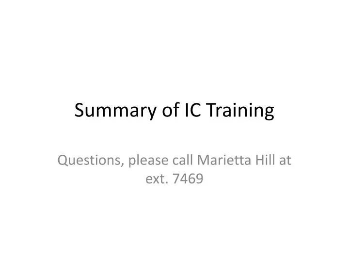 summary of ic training