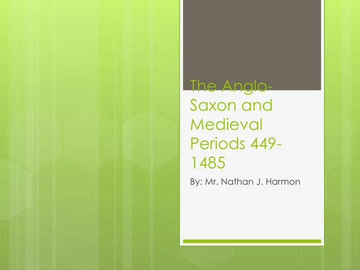 the anglo saxon and medieval periods 449 1485