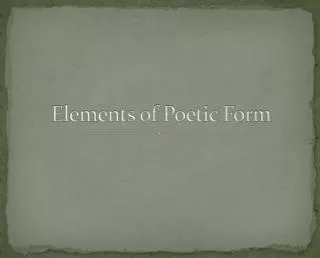 Elements of Poetic Form