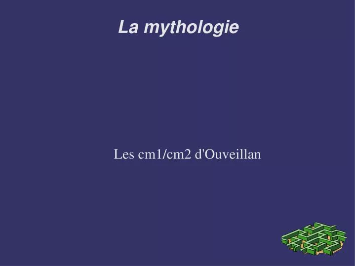 la mythologie