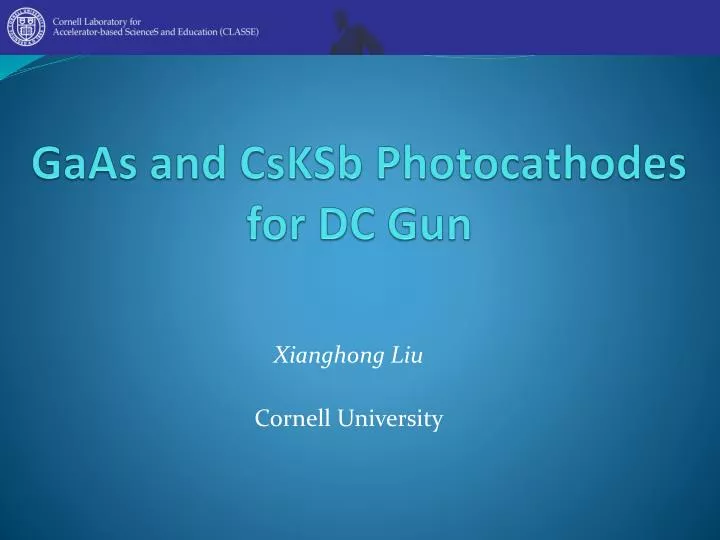 gaas and csksb photocathodes for dc gun