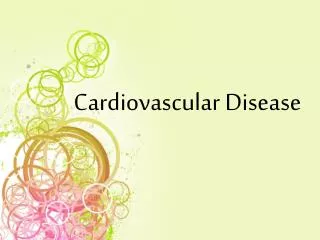 Cardiovascular Disease