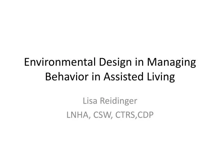 environmental design in managing behavior in assisted living