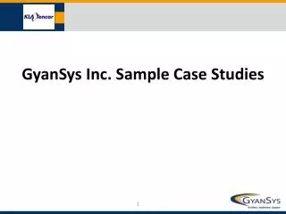 GyanSys Inc. Sample Case Studies