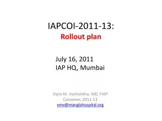 IAPCOI-2011-13: Rollout plan