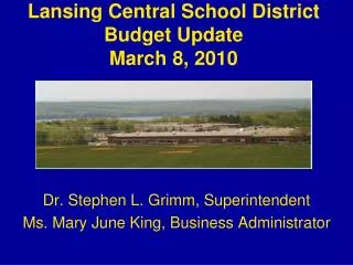 Lansing Central School District Budget Update March 8, 2010