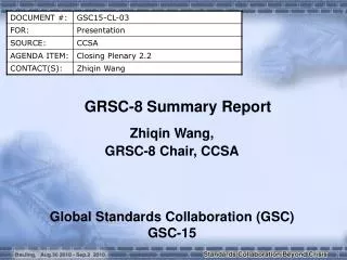 GRSC-8 Summary Report