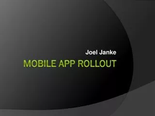 Mobile App Rollout