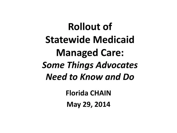 rollout of statewide medicaid managed care some things advocates need to know and do
