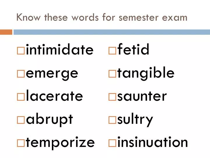 know these words for semester exam