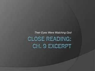 Close Reading: Ch. 9 excerpt