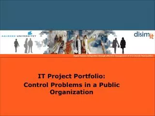IT Project Portfolio: Control Problems in a Public Organization