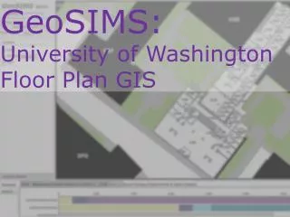 GeoSIMS: University of Washington Floor Plan GIS