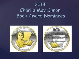 2014 Charlie May Simon Book Award Nominees