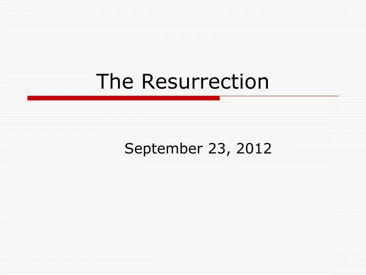 the resurrection