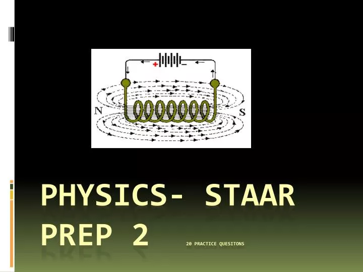 physics staar prep 2 20 practice quesitons