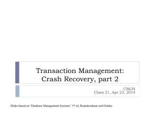 Transaction Management: Crash Recovery, part 2