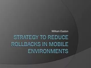 Strategy to reduce rollbacks in mobile environments