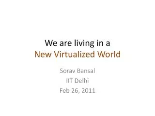 We are living in a New Virtualized World