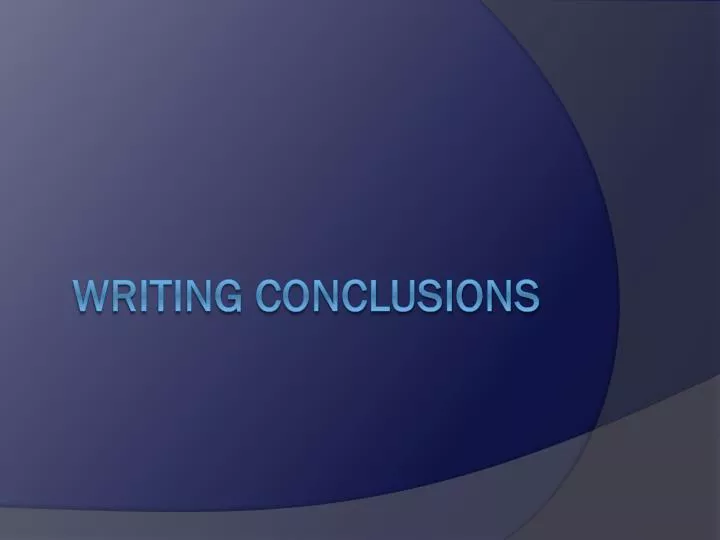 writing conclusions