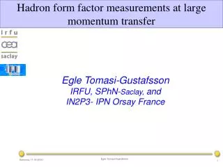 H adron form factor measurements at large momentum transfer