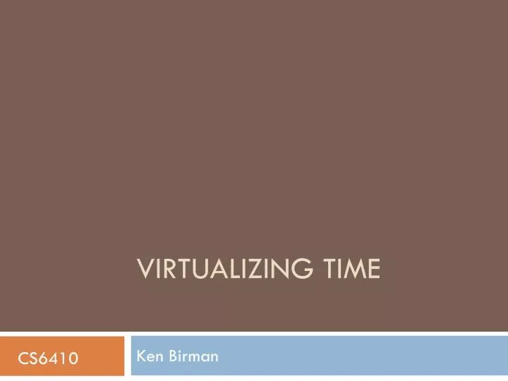 virtualizing time