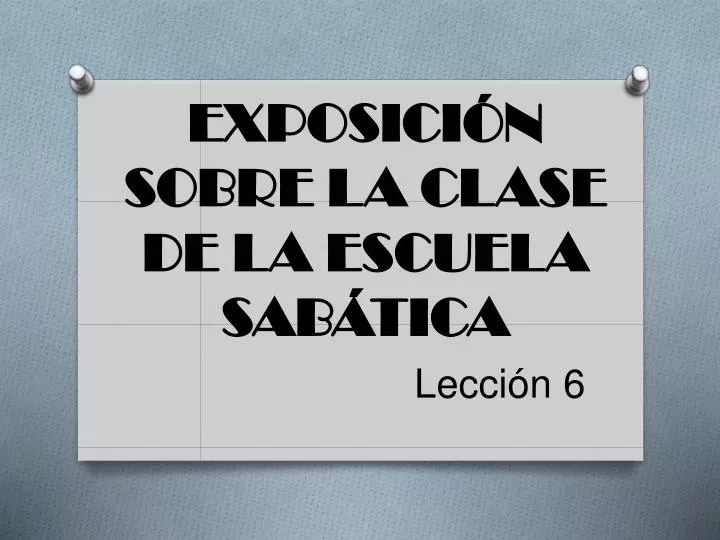 exposici n sobre la clase de la escuela sab tica