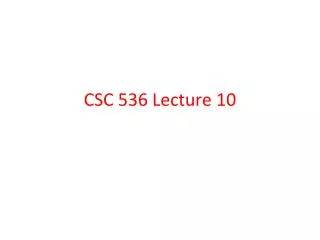 CSC 536 Lecture 10