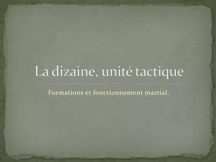 la dizaine unit tactique