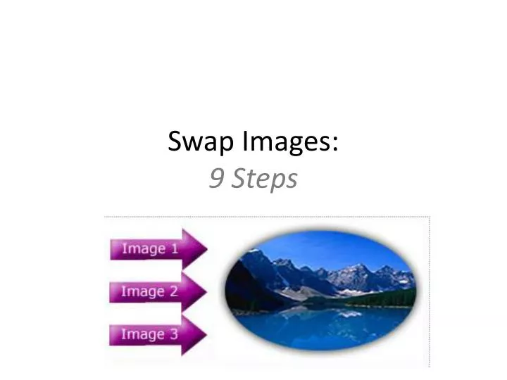 swap images 9 steps