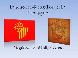 Languedoc-Roussillon et La Camargue