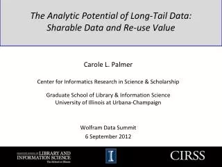The Analytic Potential of Long-Tail Data: Sharable Data and Re-use Value