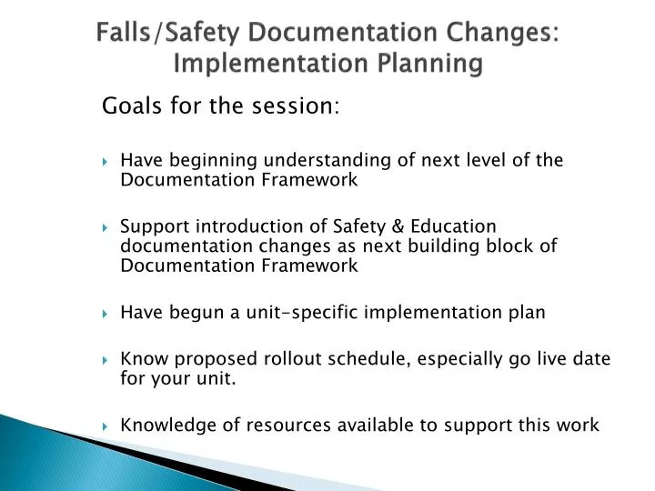 falls safety documentation changes implementation planning