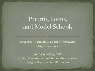 Priority, Focus, and Model Schools