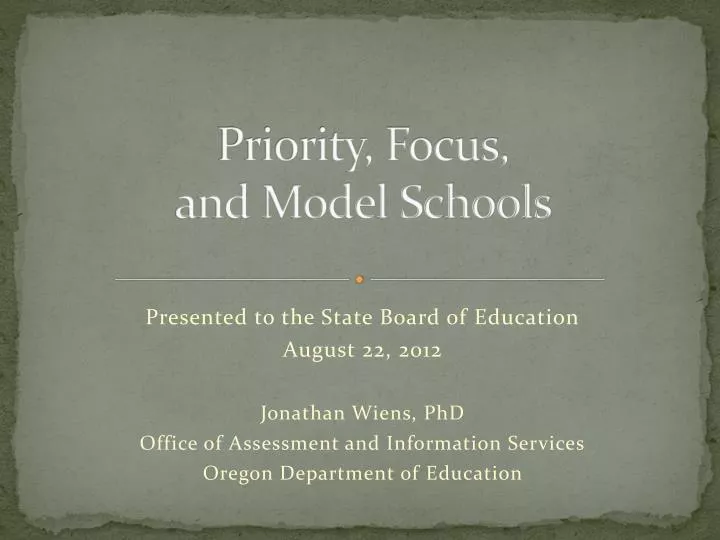 priority focus and model schools