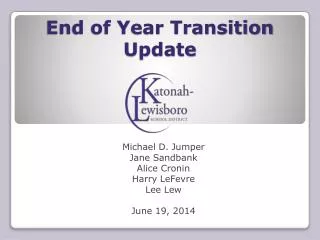 End of Year Transition Update