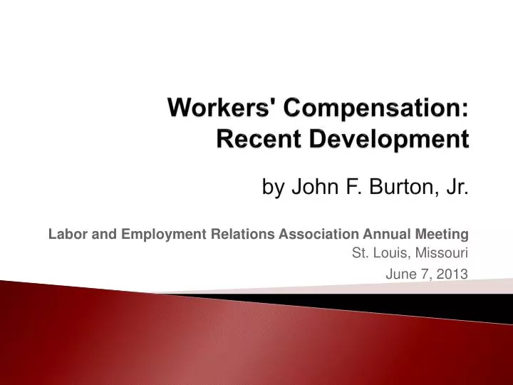 workers compensation recent development by john f burton jr